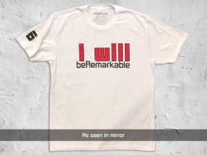 I Will beRemarkable - Men's White T-shirt (as seen in mirror)