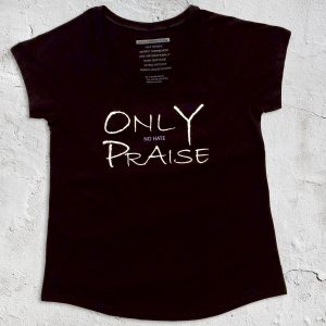 Only Praise, No Hate - Women's Black T-shirt