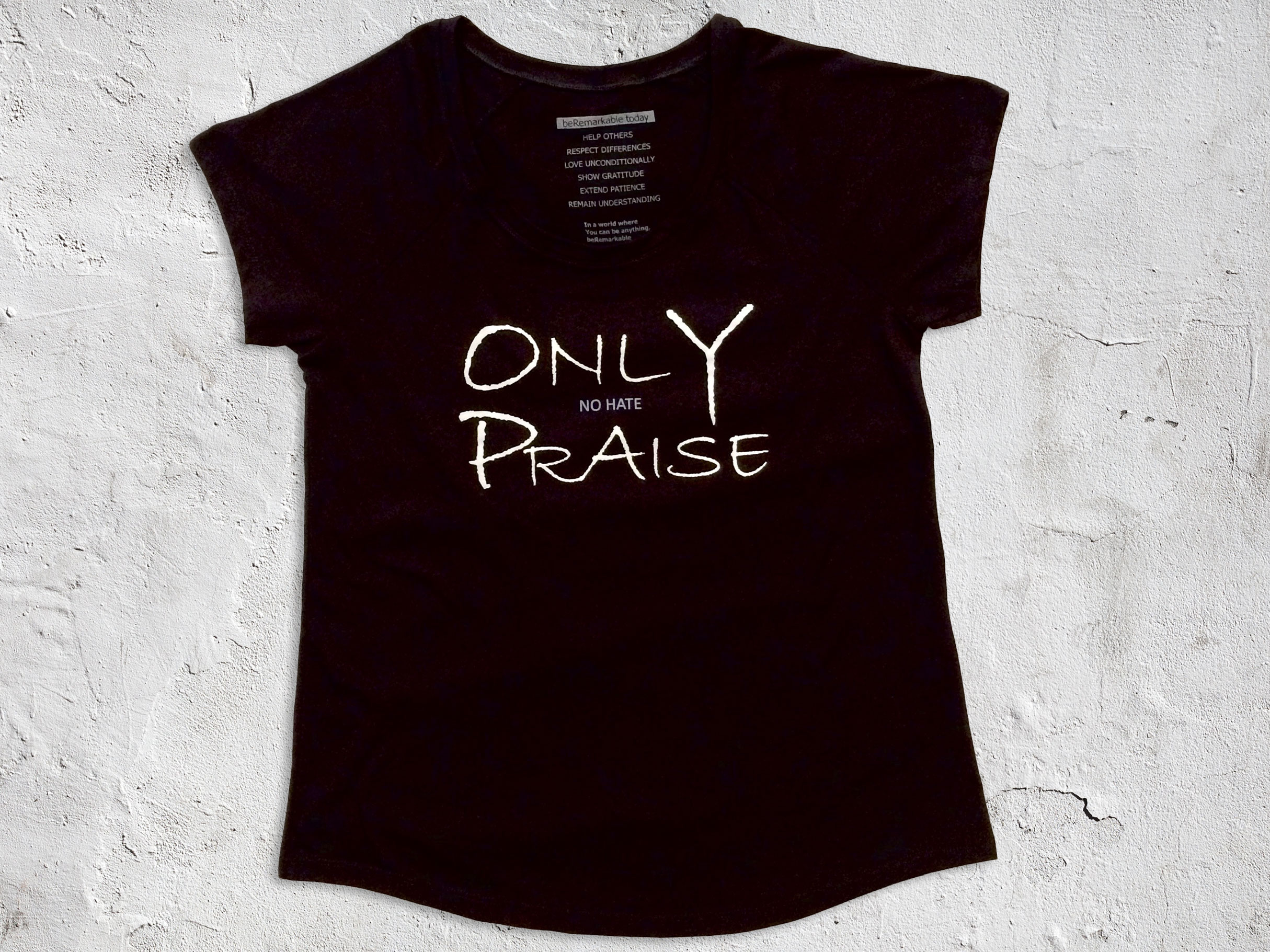 Only Praise, No Hate Inspirational Women's T-shirt - beRemarkable