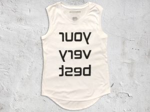 Your Very Best - Women's White Sleeveless T-shirt
