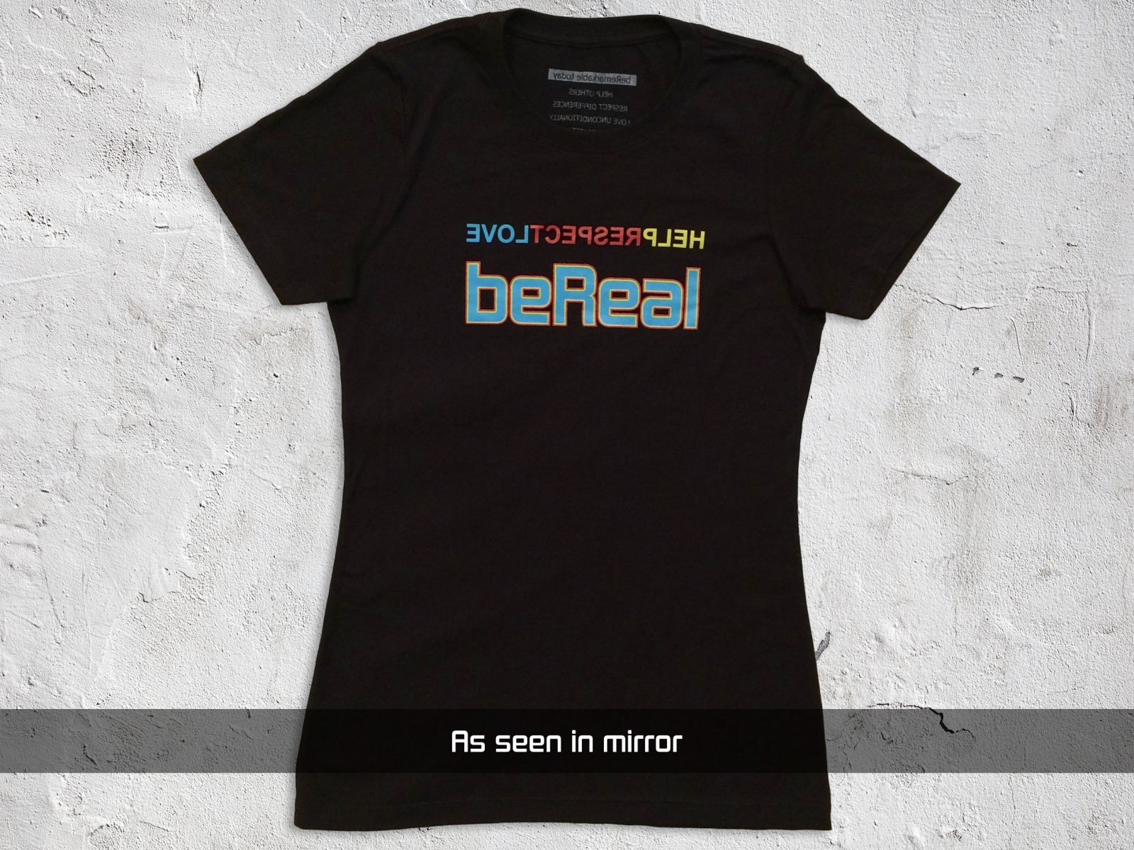 Help Respect Love Women’s T-shirt (as seen in mirror)